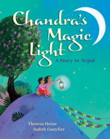 Chandra's Magic Light by Theresa Heine, Judith Gueyfier, 9781846868665