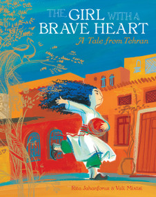 The Girl with a Brave Heart by Rita Jahanforuz, Vali Mintzi, 9781846869310