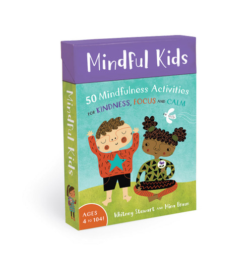 Mindful Kids (50 Mindfulness Activities for Kindness, Focus and Calm) by Whitney Stewart, Mina Braun, 9781782853275