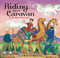 Riding on a Caravan by Laurie Krebs, Helen Cann, 9781782853442