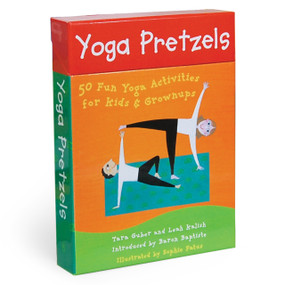 Yoga Pretzels (50 Fun Yoga Activities for Kids & Grownups) by Tara Guber, Leah Kalish, Sophie Fatus, 9781905236046
