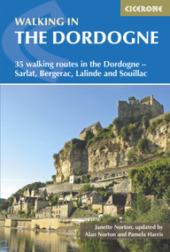 Walking in the Dordogne (35 Walking Routes in the Dordogne-Sarlat, Bergerac, Lalinde and Souillac) by Janette Norton, 9781852848439