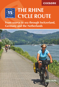The Rhine Cycle Route (From Source to Sea Through Switzerland, Germany and the Netherlands) by Mike Wells, 9781852848996
