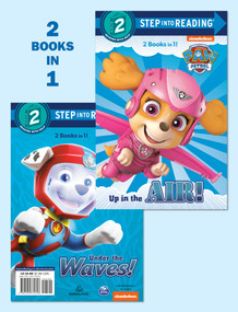 Up in the Air!/Under the Waves! (PAW Patrol) by Mary Tillworth, Random House, 9781524772796