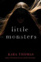 Little Monsters - 9780553521528 by Kara Thomas, 9780553521528