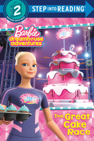 The Great Cake Race (Barbie Dreamhouse Adventures) - 9781524769086 by Random House, 9781524769086