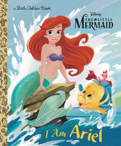 I Am Ariel (Disney Princess) by Andrea Posner-Sanchez, Alan Batson, 9780736438520