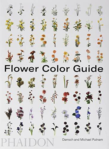 Flower Color Guide by Darroch Putnam, Michael Putnam, 9780714877556