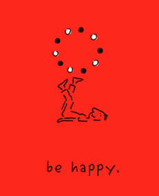 Be Happy (Deluxe Edition) (A Little Book to Help You Live a Happy Life) by Monica Sheehan, 9780762464975
