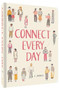Connect Every Day (A Journal (Relationship Journal, Reflection Journal, Guided Journal)) by Chronicle Books, 9781452172705