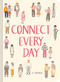 Connect Every Day (A Journal (Relationship Journal, Reflection Journal, Guided Journal)) by Chronicle Books, 9781452172705