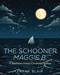 The Schooner Maggie B. (A Southern Ocean Circumnavigation) by Frank Blair, Yuta Onota, 9780997392081