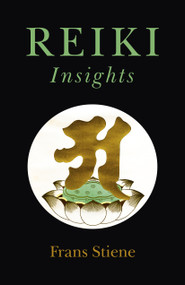 Reiki Insights by Frans Stiene, 9781785357350