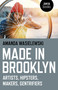 Made in Brooklyn (Artists, Hipsters, Makers, and Gentrification) by Amanda Wasielewski, 9781785356582