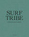 Surf Tribe by Stephan Vanfleteren,, 9789492677365