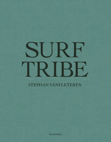 Surf Tribe by Stephan Vanfleteren, 9789492677365