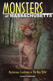 Monsters of Massachusetts by Loren Coleman, 9780811708111