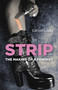 Strip (The Making of a Feminist) by Catlyn Ladd, 9781785357374