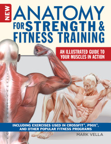 New Anatomy for Strength & Fitness Training by Mark Vella, 9781504800518
