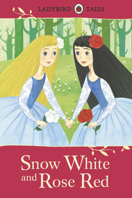 Snow White and Rose Red - 9780723294474 by Ladybird, 9780723294474