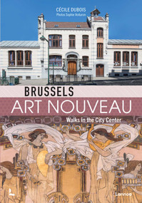 Brussels Art Nouveau (Walks in the Center) by Brussels Art Nouveau, 9782390250456