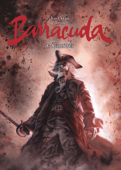 Cannibals by Jean Dufaux, Jérémy Jérémy, 9781849183062