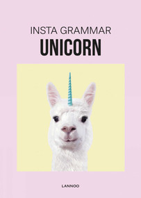 Insta Grammar: Unicorn by Irene Schampaert, 9789401449687