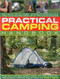 Practical Camping Handbook (How To Get The Most From Camping - Everything From Planning Your Trip To Setting Up Camp And Cooking Outdoors, With Over 350 Step-By-Step Photographs) by Peter G. Drake, 9781780194028