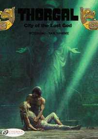 City of The Lost God (Includes 2 Volumes in 1: City of Lost Gods and Between Earth and Sun) by Jean Van Hamme, Grzegorz Rosinski, 9781849180016