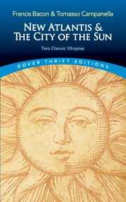 New Atlantis and The City of the Sun (Two Classic Utopias) by Francis Bacon, Tomasso Campanella, Gregory Claeys, 9780486821726