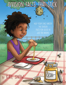 Division Facts That Stick (Help Your Child Master the Division Facts for Good in Just Ten Weeks) by Kate Snow, Debra Pearson, Corrin Brewer, 9781945841200
