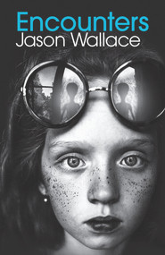 Encounters by Jason Wallace, 9781849396219