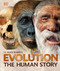 Evolution (The Human Story, 2nd Edition) by Dr. Alice Roberts, 9781465474018