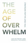 The Age of Overwhelm (Strategies for the Long Haul) by Laura van Dernoot Lipsky, 9781523094738
