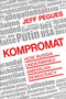 Kompromat (How Russia Undermined American Democracy) by Jeff Pegues, 9781633884298