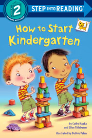 How to Start Kindergarten (A Book for Kindergarteners) - 9781524715519 by Catherine A. Hapka, Ellen Titlebaum, Ellen Vandenberg, Debbie Palen, 9781524715519