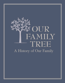 Our Family Tree (A History of Our Family) by Editors of Chartwell Books, 9780785836599