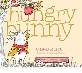 Hungry Bunny by Claudia Rueda, 9781452162553