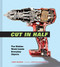 Cut in Half (The Hidden World Inside Everyday Objects (Pop Science and Photography Gift Book, How Things Work Book)) by Mike Warren, Jonothan Woodward, 9781452168623
