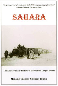 Sahara (The Extraordinary History of the World's Largest Desert) by Marq de Villiers, Sheila Hirtle, 9780802776785