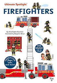 Ultimate Spotlight: Firefighters by Anne-Sophie Baumann, Benjamin Becue, 9791027604272