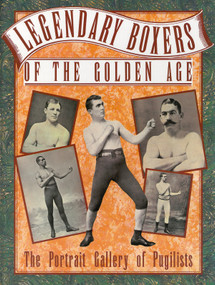 Legendary Boxers Of The Golden Age (The portrait gallery of pugilists) by Billy Edwards, 9781780192390