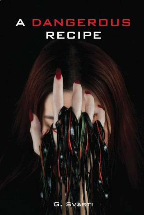 A Dangerous Recipe by G. Svasti, 9786167339825