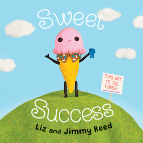 Sweet Success by Liz Reed, Jimmy Reed, Jimmy Reed, Liz Reed, 9780062403605
