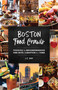 Boston Food Crawls (Touring the Neighborhoods One Bite & Libation at a Time) by J.Q. Louise, 9781493034260