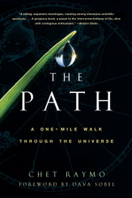 The Path (A One-Mile Walk Through the Universe) by Chet Raymo, 9780802776907