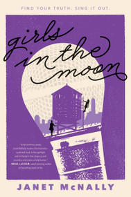 Girls in the Moon - 9780062436252 by Janet McNally