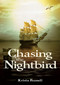 Chasing the Nightbird - 9781682630655 by Krista Russell, 9781682630655