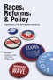 Races, Reforms, & Policy (Implications of the 2014 Midterm Elections) by Christopher J. Galdieri, Jennifer C. Lucas, Tauna S. Sisco, 9781629220697