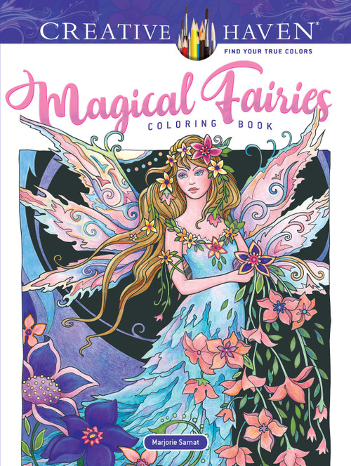 Creative Haven Magical Fairies Coloring Book by Marjorie Sarnat, 9780486824215